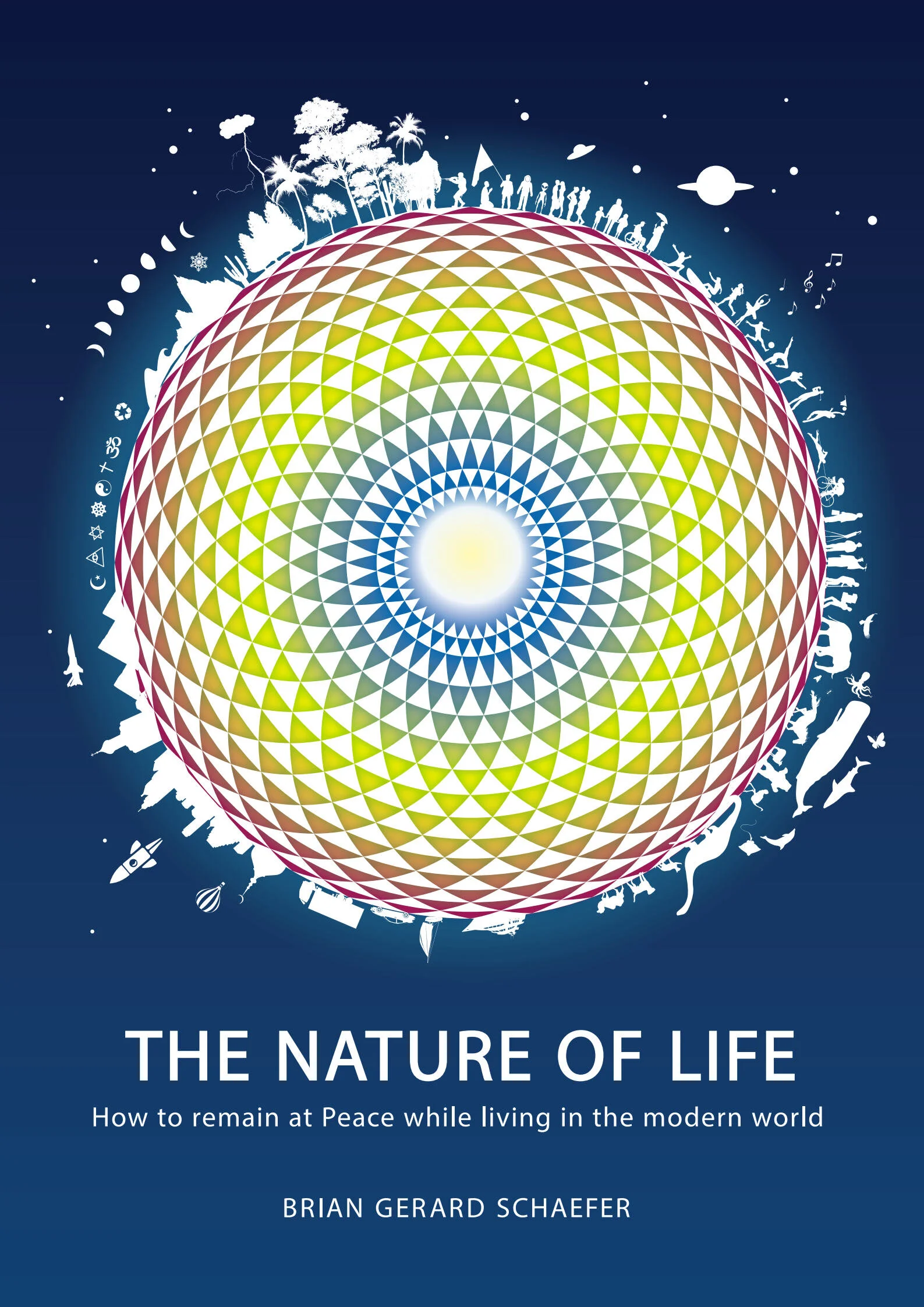 THE NATURE OF LIFE - Brian Gerard Schaefer — The Whole Spectrom
